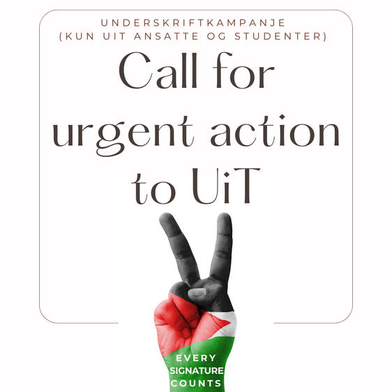 Urgent call for action to UiT - Underskriftkampanje (kun UiT ansatte og studenter)